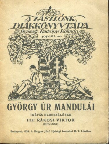 Rkosi Viktor - Gyrgy r manduli - Trfs elbeszlsek