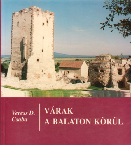 Veress D. Csaba - Vrak a Balaton krl