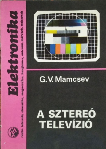 G. V. Mamcsev - A sztere televzi