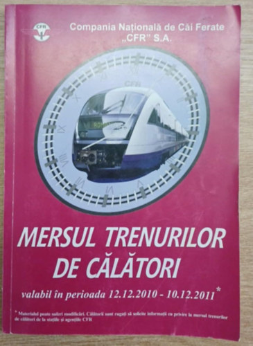 Mersul trenurilor de calatori 12. 12. 2010 - 10. 12. 2011 (Szem�lyvonatok menetrendje 2010-2011)
