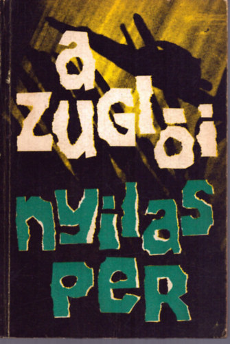 Slyom Jzsef-Szab Lszl - A zugli nyilasper