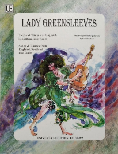 Karl Brckner - Lady Greensleeves - Lieder & Tnze aus England, Schottland und Wales / Songs & Dances from England, Scotland and Wales - Easy arrangements for guitar