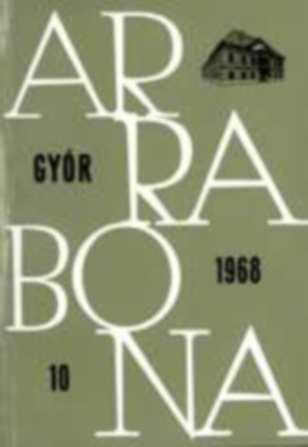 Dvid Lajos  (szerk.) - Arrabona 10 -  Gyr 1968