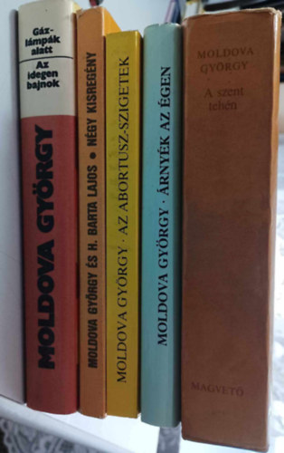 5 db Moldova Gyrgy knyv: Gzlmpk alatt-Az idegen bajnok + Az abortusz-szigetek + A szent tehn + rnyk az gen + Az let rvid-Kerld a nket