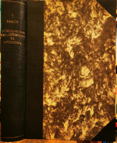 Kalls Ede - Grg-rmai vallstrtnet s mitolgia