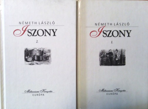 Nmeth Lszl - Iszony I-II.