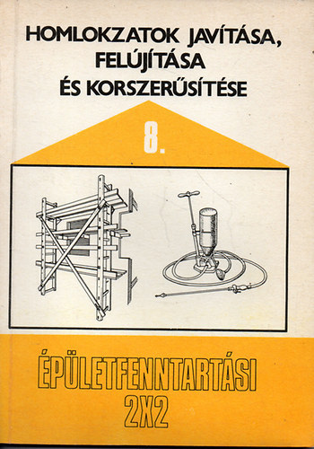 Homlokzatok javtsa, feljtsa s korszerstse (pletfenntartsi 2x2 8.)