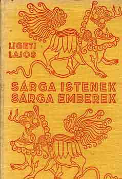 Ligeti Lajos - S�rga istenek, s�rga emberek