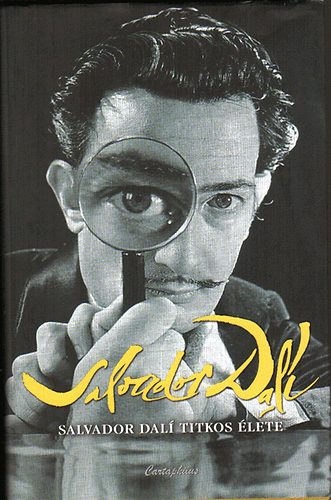 Balla KAtalin  (ford.) - Salvador Dali titkos lete