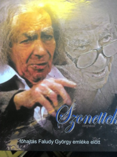 Szonettek - főhajtás Faludy György emléke előtt