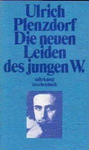 Ulrich Plenzdorf - Die neuen Leiden des jungen W.