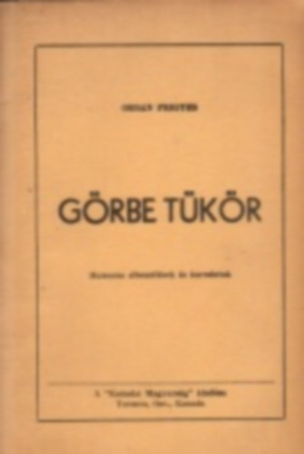 Orb�n Frigyes - G�rbe t�k�r - Humoros elbesz�l�sek �s karcolatok