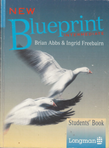 Ingrid Freebairn Brian Abbs - NEW BLUEPRINT INTERMEDIATE STUDENT'S BOOK