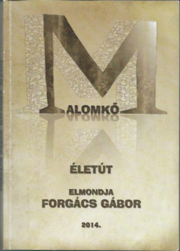 Forg�cs G�bor - Malomk�
