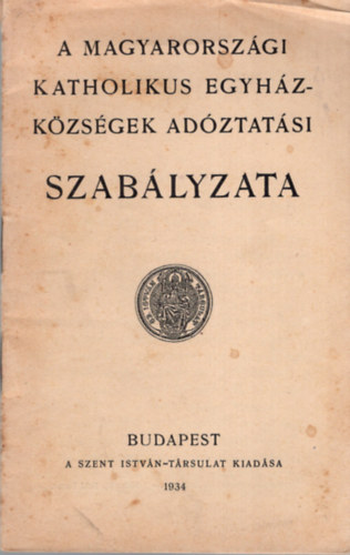 A magyarorszgi katholikus egyhzkzsgek adztatsi szablyzata