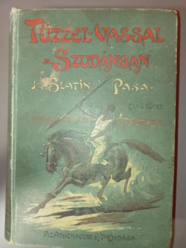 Slatin Rudolf - Tzzel-vassal a Szudnban I.