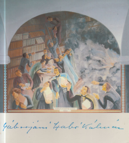 Fodor Éva, Tamus István Masits László - Gáborjáni Szabó Kálmán emlékkiállítás (Fodor Éva és Masits László által dedikált)