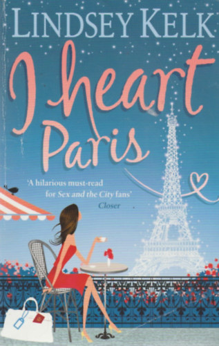 Lindsey Kelk - I Heart Paris