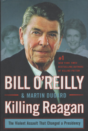 Martin Dugard Bill O'Reilly - Killing Reagan