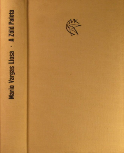 Mario Vargas LLosa - A Zld Palota
