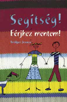 Bridget Jennys - Segtsg! Frjhez mentem!