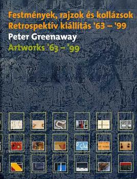 Peter Greenaway - Festmnyek, rajzok s kollzsok - Retrospektv killts '63-'99