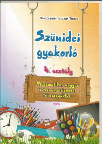 Di�szegin� Nansz�k T�mea - Sz�nidei gyakorl� 4. oszt�ly