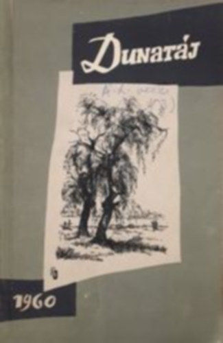Dunat�j - Pest megyei �r�k �s k�lt�k antol�gi�ja