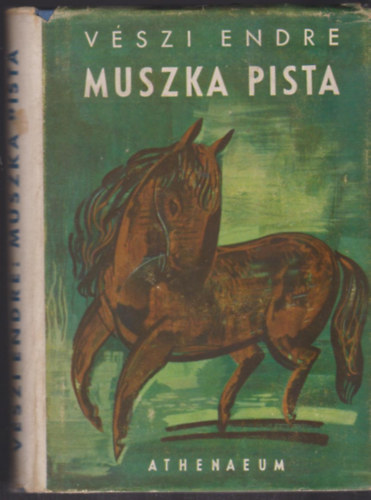 Vszi Endre - Muszka Pista - Hincz Gyula rajzaival