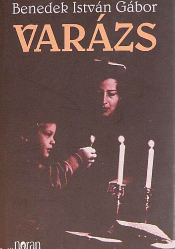 Benedek István Gábor - Varázs