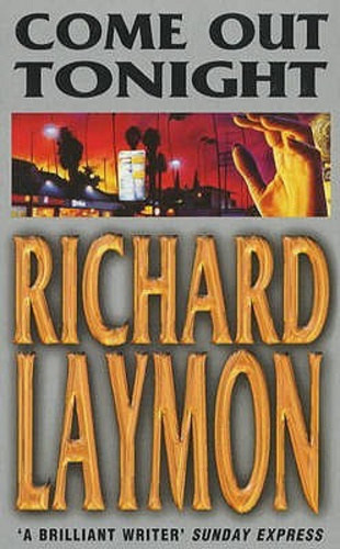 Richard Laymon - Come Out Tonight