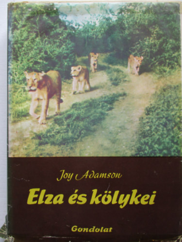 Joy Adamson - Elza s klykei