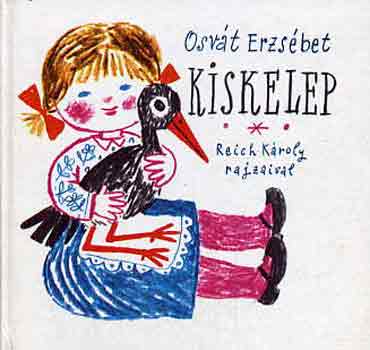 Osvát Erzsébet - Kiskelep (Mesék, történetek)