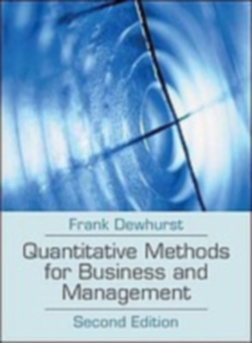 Frank Dewhurst - Quantitative methods for business and management