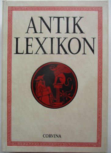 Corvina Kiad� - Antik lexikon