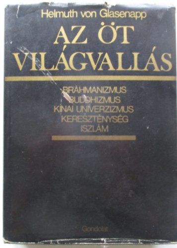 Helmuth Von Glasenapp - Az öt világvallás