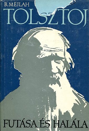 B. Mejlah - Tolsztoj fut�sa �s hal�la