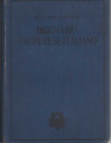 Eugenio Kastner - Magyar - olasz szótár
