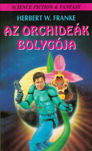 Herbert W. Franke - Az orchidek bolygja