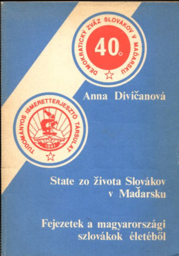 Anna Divicanov� - Fejezetek a magyarorsz�gi szlov�kok �let�b�l ( K�tnyelv� magyar-szlov�k )