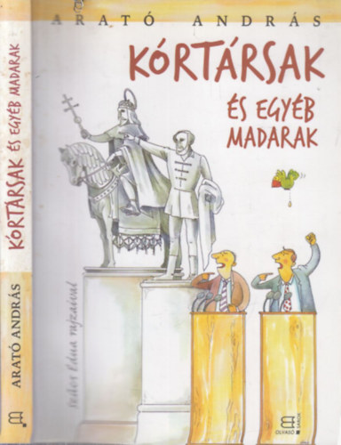 Arató András - Kórtársak és egyéb madarak (dedikált)