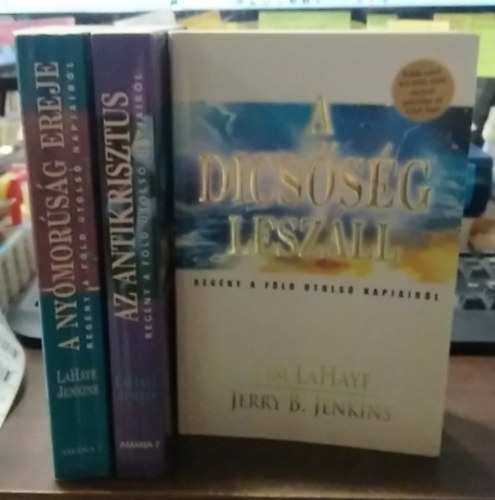 Tim LaHaye-Jerry B. Jenkins - 3 db mű, fantasy: A dicsőség leszáll+ A nyomorúság ereje+ Az antikrisztus