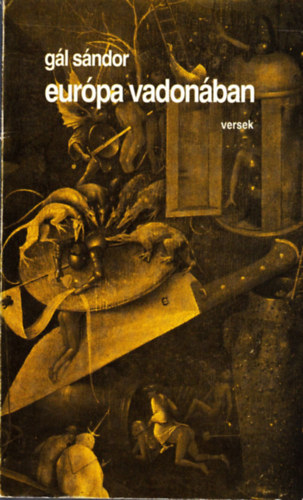 G�l S�ndor - Eur�pa vadon�ban- v�logatott �s �j versek