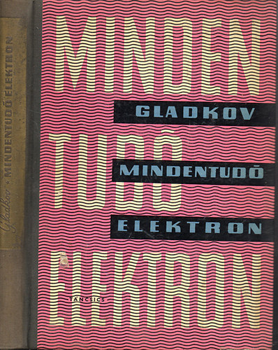K.A. Gladkov - Mindentud elektron