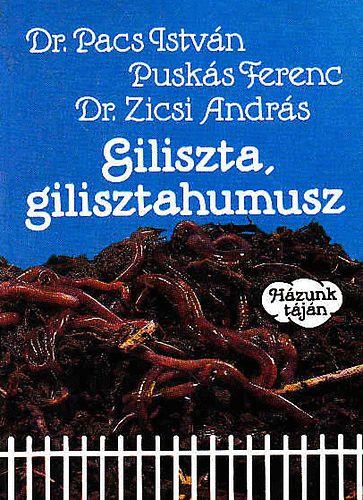 Dr.Pacs-Pusk�s-Dr.Zicsi - Giliszta, gilisztahumusz