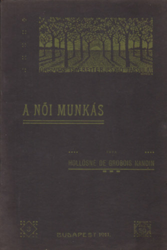 Holl�sn� de Grobois Nandin - A n�i munk�s