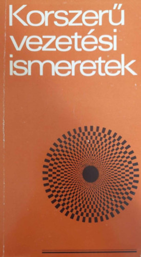 Korszer vezetsi ismeretek