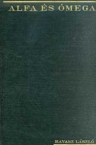 Ravasz L�szl� - Alfa �s �mega I. - Pr�dik�ci�k, besz�dek, cikkek
