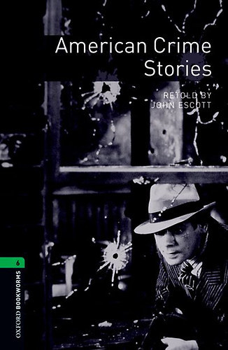 John Escott - American Crime Stories (OBW 6)