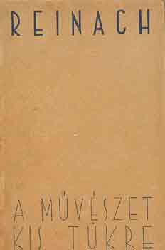 Reinach - A m�v�szet kis t�kre